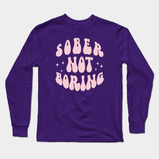 Sober Not Boring Pink Pastel Long Sleeve T-Shirt